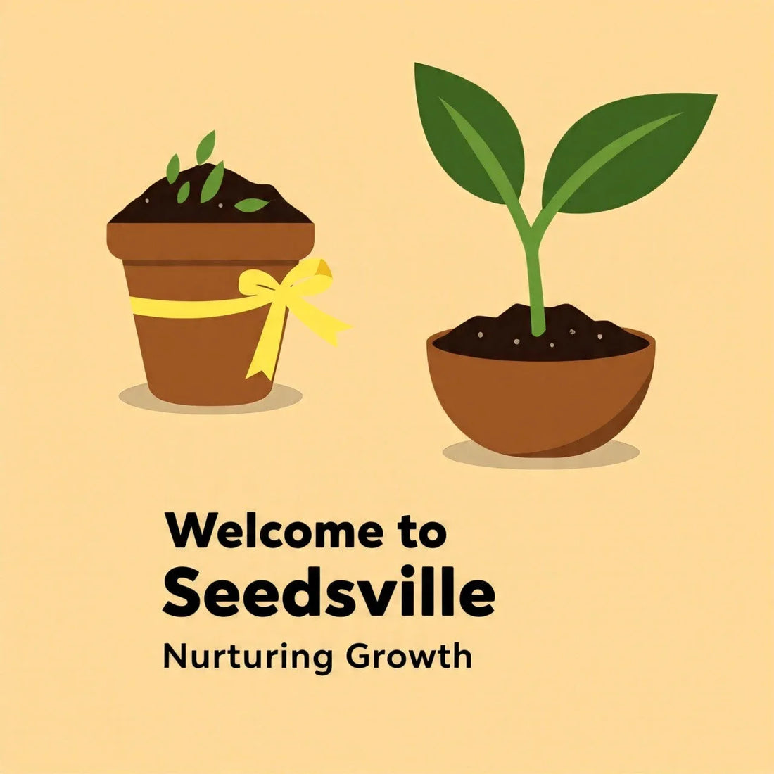 Welcome to Seedsville: Nurturing Growth - Seeds Ville